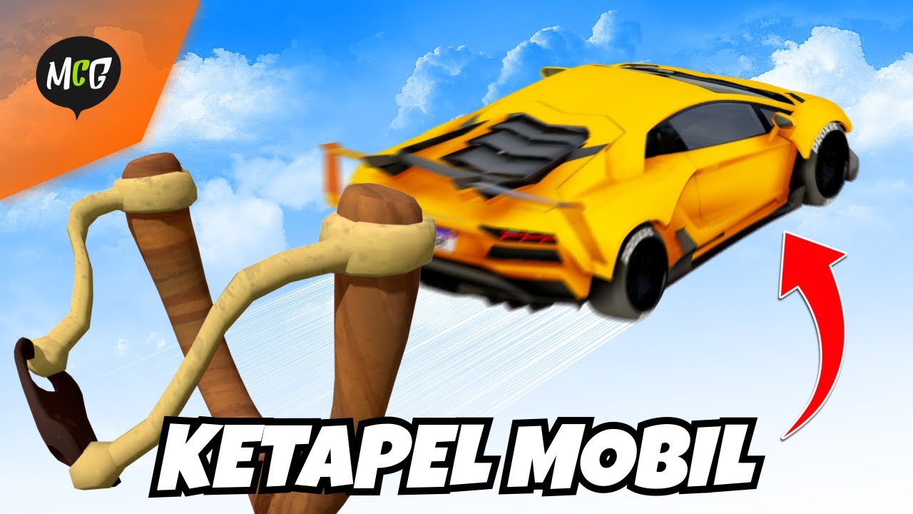 Ketapel Mobil Seruuu!
