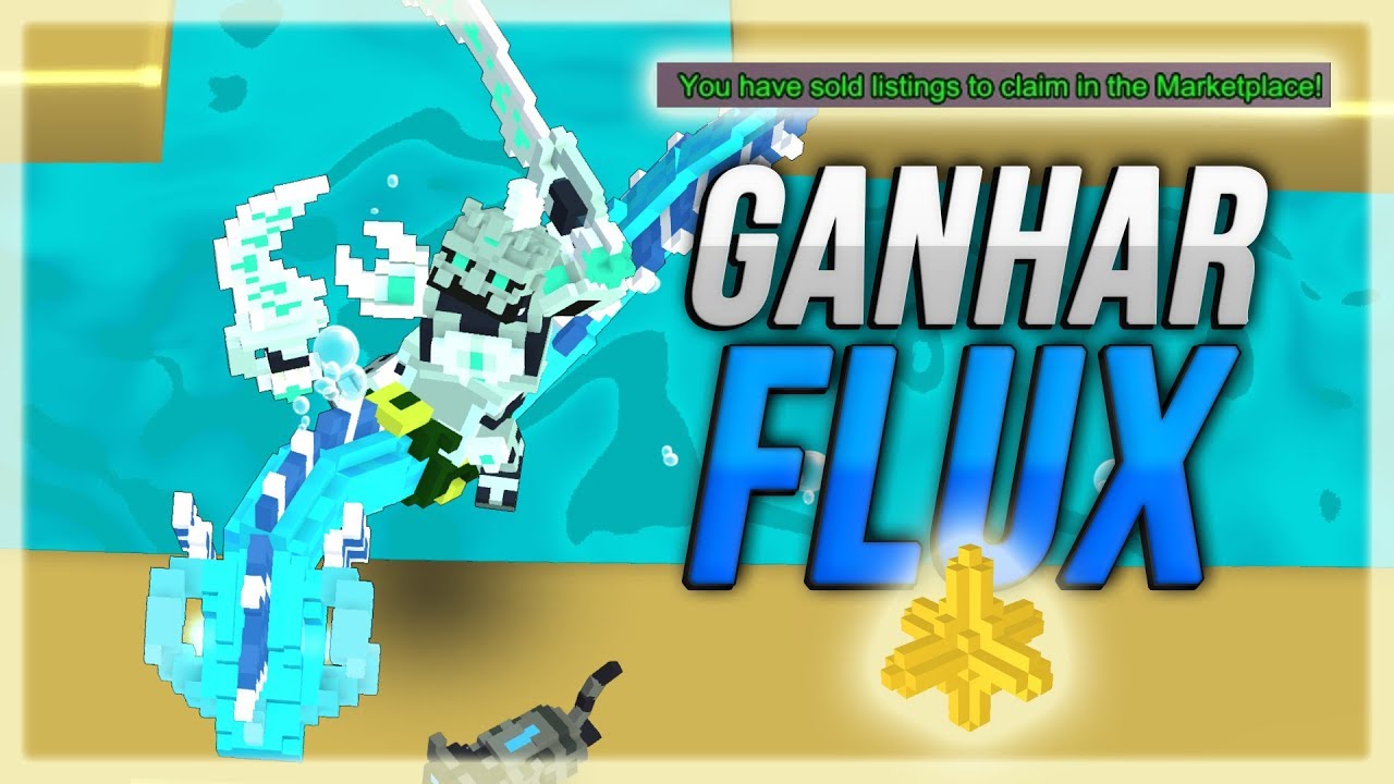 MELHOR M&Eacute;TODO PARA CONSEGUIR FLUX - Trove