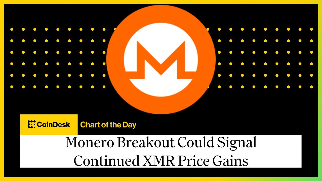Monero Breakout Could Signal Continued XMR Price Gains