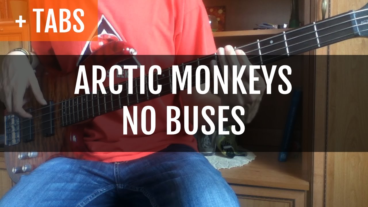 Arctic Monkeys - No Buses (Bass Cover with TABS!)