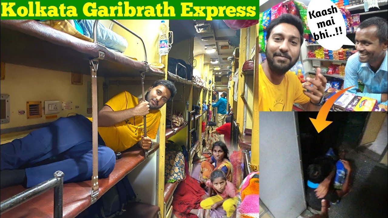 Kolkata Garibrath Express Journey •Yeh kya chal raha hai isme• 😧