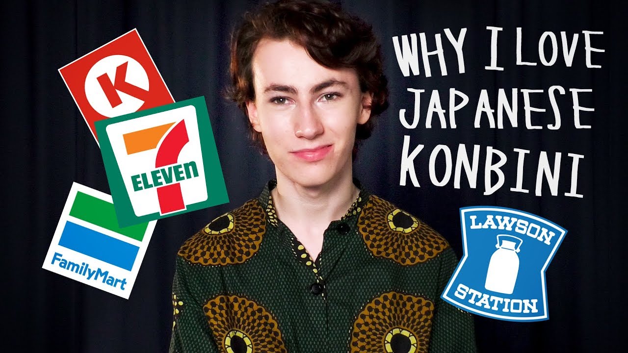 Why I love Japanese Convenience Stores