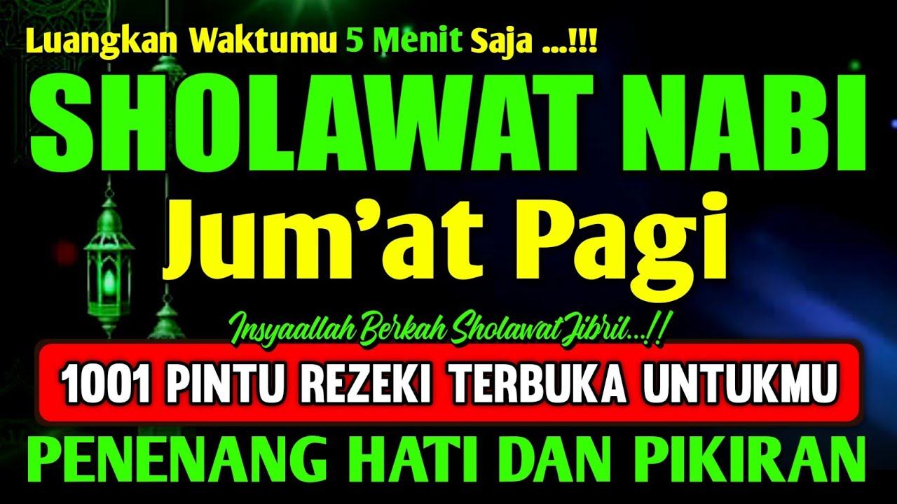 SHOLAWAT PENARIK REZEKI PALING DAHSYAT, Sholawat Nabi Muhammad SAW, SHOLAWAT MERDU