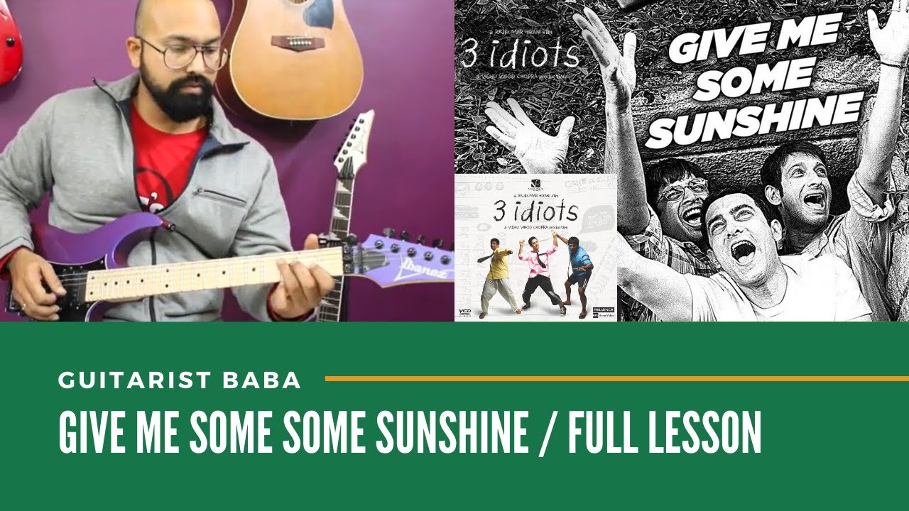 Give Me Some Sunshine | 3 idiots full lesson