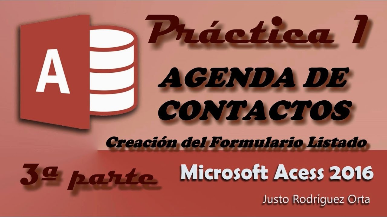 Access - Práctica 1 - 3ª parte - AGENDA DE CONTACTOS - Creación del formulario Listado