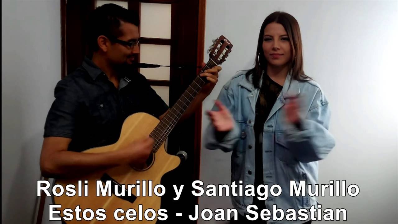 Rosli Murillo y Santiago Murillo - Estos celos - Joan Sebastian