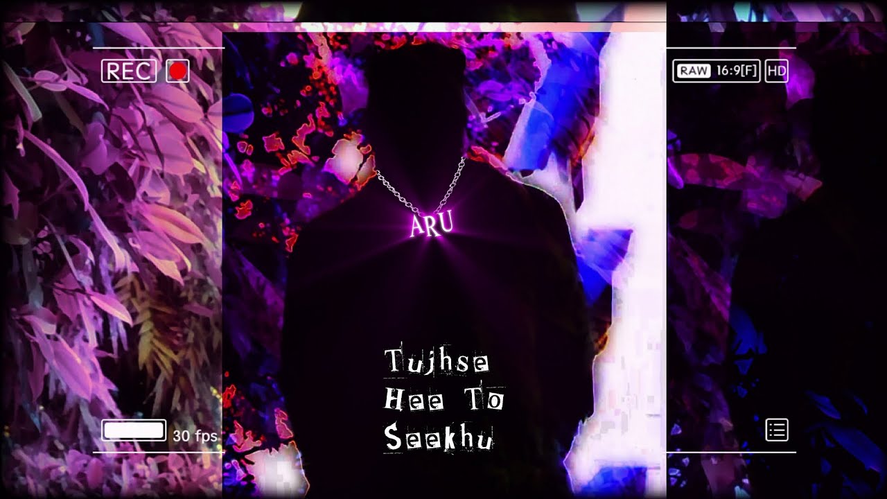TUJHSE HEE TO SEEKHU : ARU