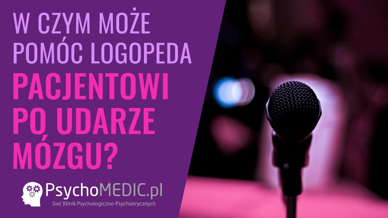 W czym może pom&oacute;c logopeda pacjentowi po udarze m&oacute;zgu? - logopeda Iwona Sołtys
