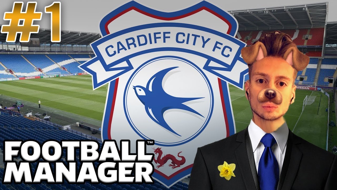 Football Manager 2019 | #1 | Cardiff City