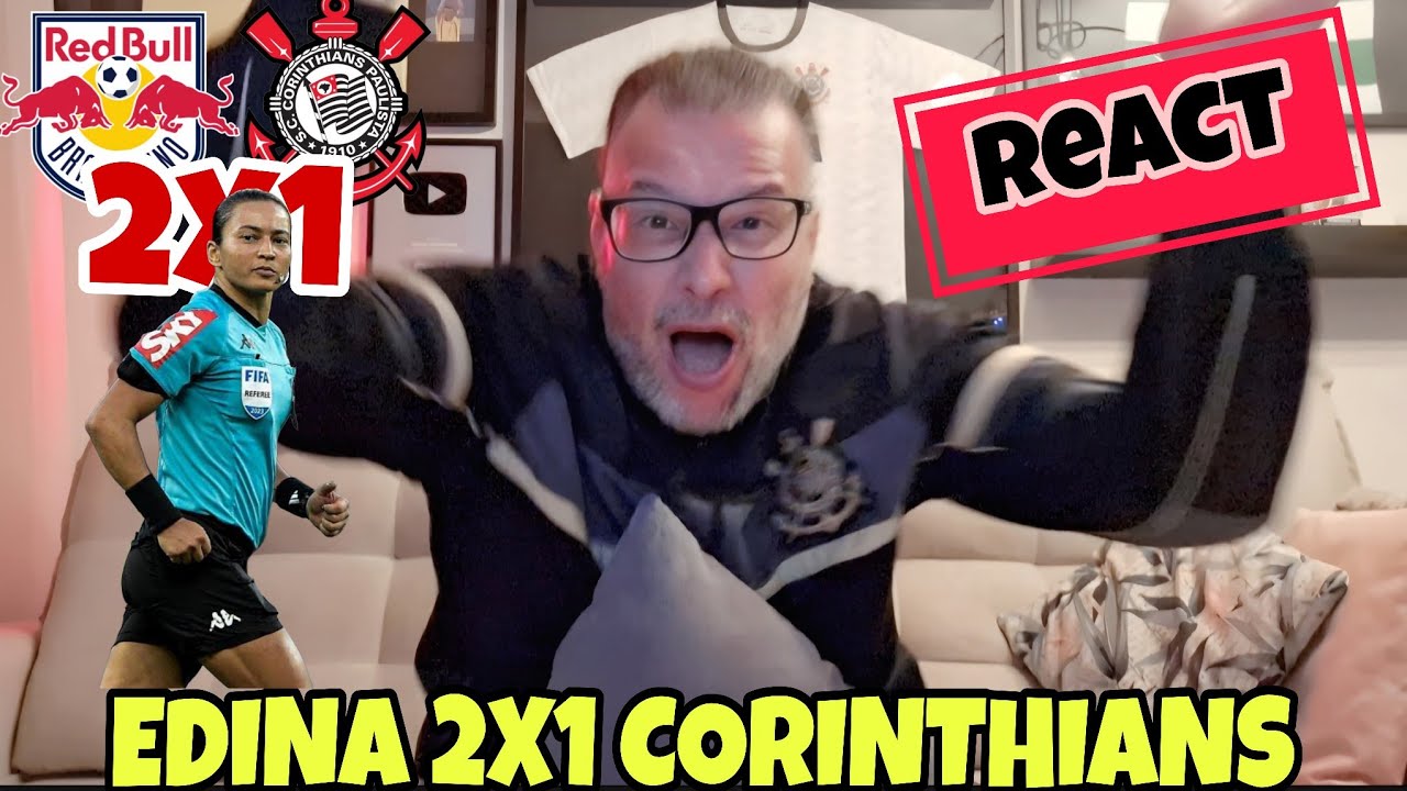 REACT BRAGANTINO 2X1 CORINTHIANS !!! OBRIGADO DONA EDINA !!!