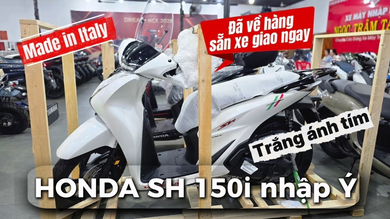 Honda SH 150i nhập &Yacute; Trắng b&oacute;ng &aacute;nh t&iacute;m đ&atilde; về h&agrave;ng, sẵn xe giao ngay bao ship to&agrave;n quốc