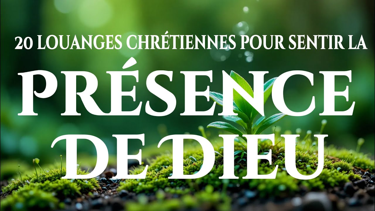 🙌🏻🔥Chants d’Adoration pour Sentir la Présence de Dieu – Une matinée bénie entre Ses bras