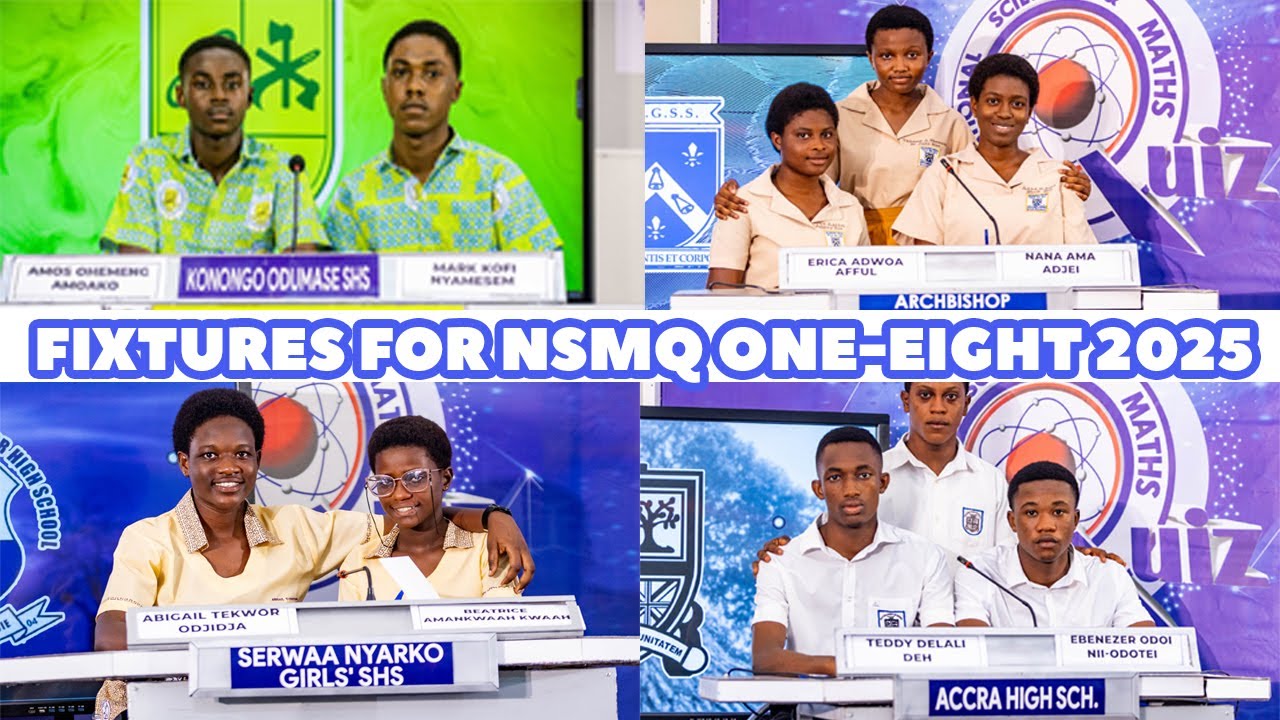 Fixtures for NSMQ 2025 One-Eight Stage in Ghana.
