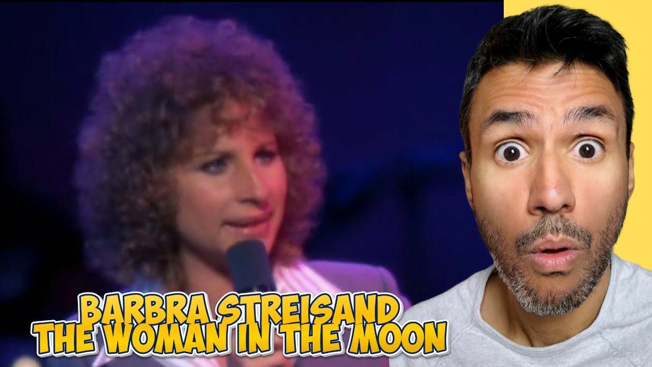 Barbra Streisand - The Woman in The Moon (REACTION) First Time Hearing It