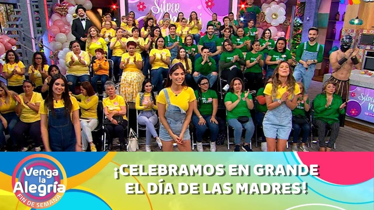 Celebramos el d&iacute;a de las madres en VLA. | Programa 07 mayo 2023 PARTE 1 | Venga La Alegr&iacute;a