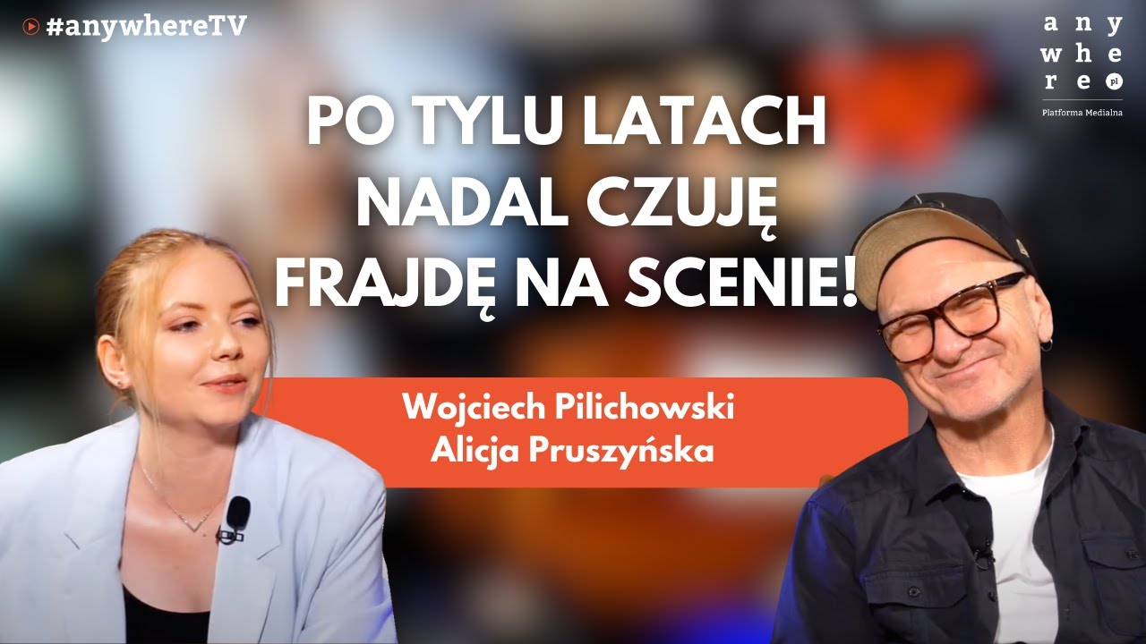 Po tylu latach nadal czuję frajdę na scenie! | Wojciech Pilichowski i Alicja Pruszyńska