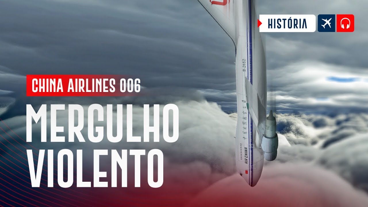Mergulho Sem Controle - China Airlines 006 | EP. 1144