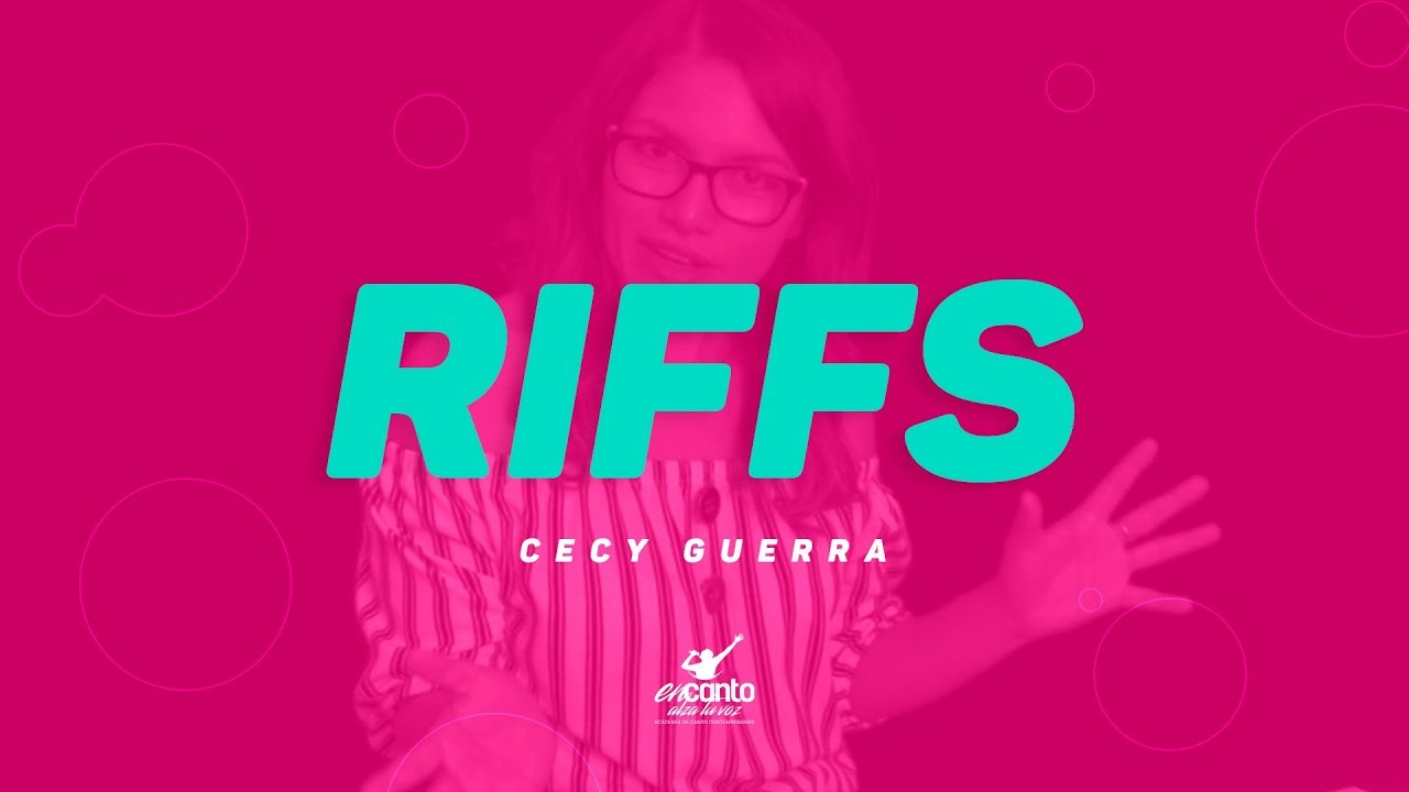 Clases de canto | Los Riffs | Ejercicios para la flexibilidad | Cecy Guerra