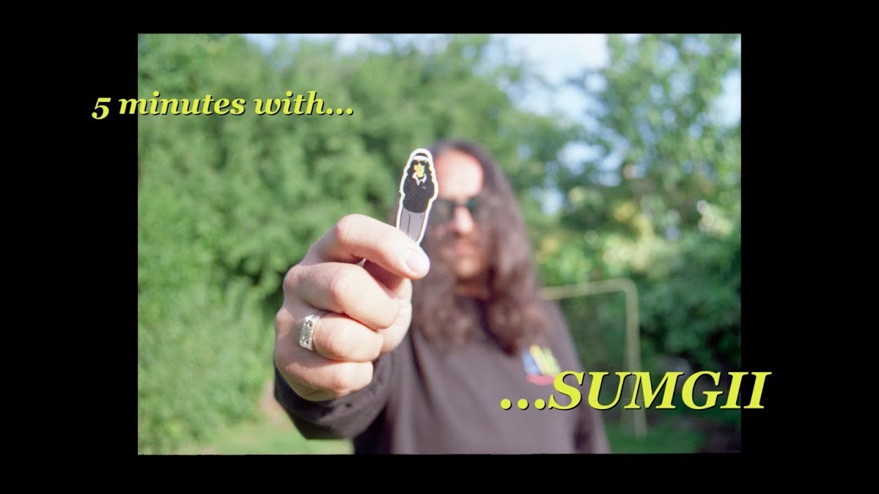 5 MINUTES WITH...  SUMGII (CULT MOUNTAIN, 616, POTENT FUNK)