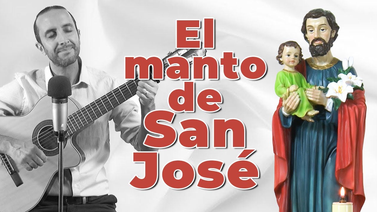 Canto al manto de San José | Mariano Durán | Música católica