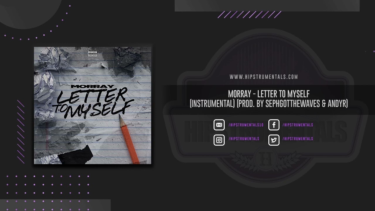 Morray - Letter To Myself [Instrumental] (Prod. By SephGotTheWaves & Andyr)