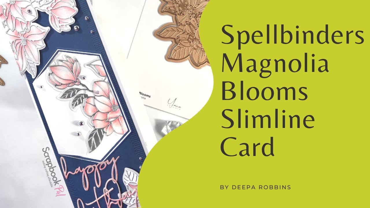 Spellbinders | Magnolia Blooms Slimline Card
