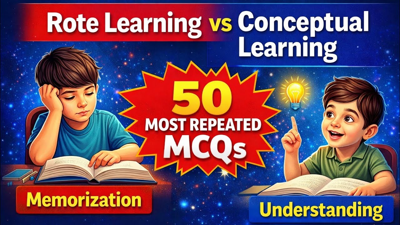 Rote Learning vs Conceptual Learning | 50 Most Repeated MCQs | TET PG TRB UGC NET TNPSC