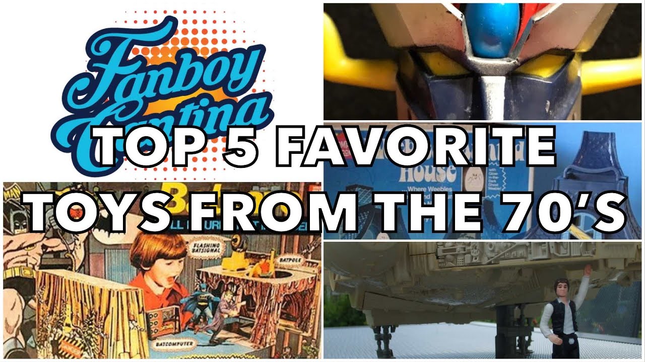 Top 5 Favorite Toys from the 70's: Star Wars, Mego, Shogun Warriors, Webble Wobbles, and more