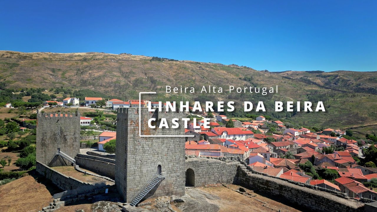 Linhares da Beira Castle: A Timeless Sentinel of Portugal's Heritage