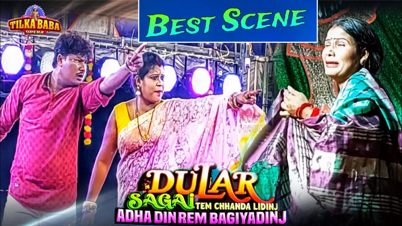 Tilka baba opera 2026( Best Scene)Dular sagai tem chhanda lidinj adha dinrem agiyadinj Santali jatra