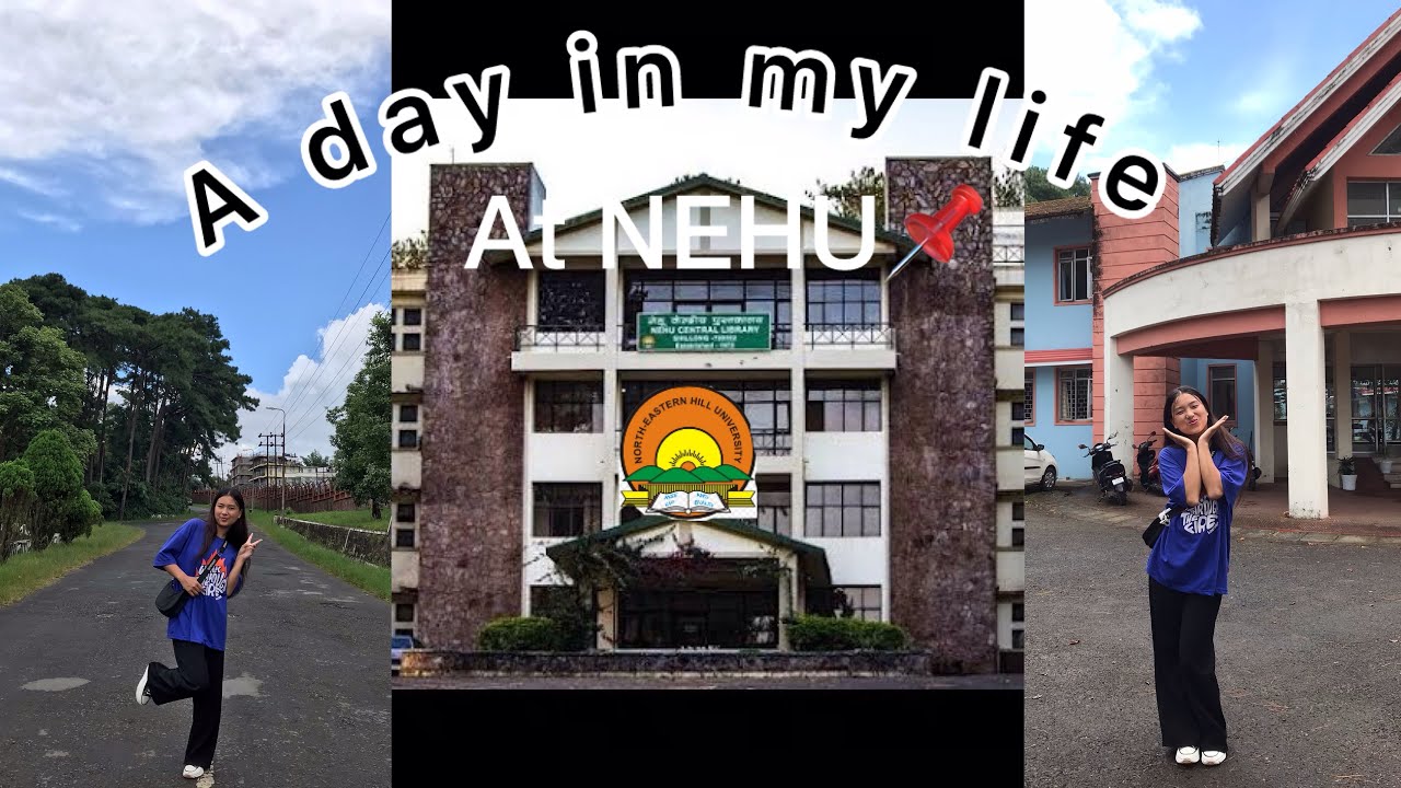 My NEHU Shillong Diary🏫: A Day in My Life🌷