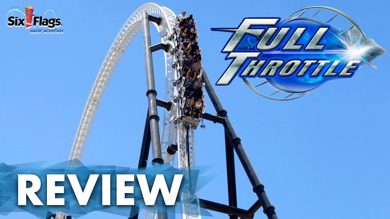 [Review] Full Throttle | Six Flags Magic Mountain