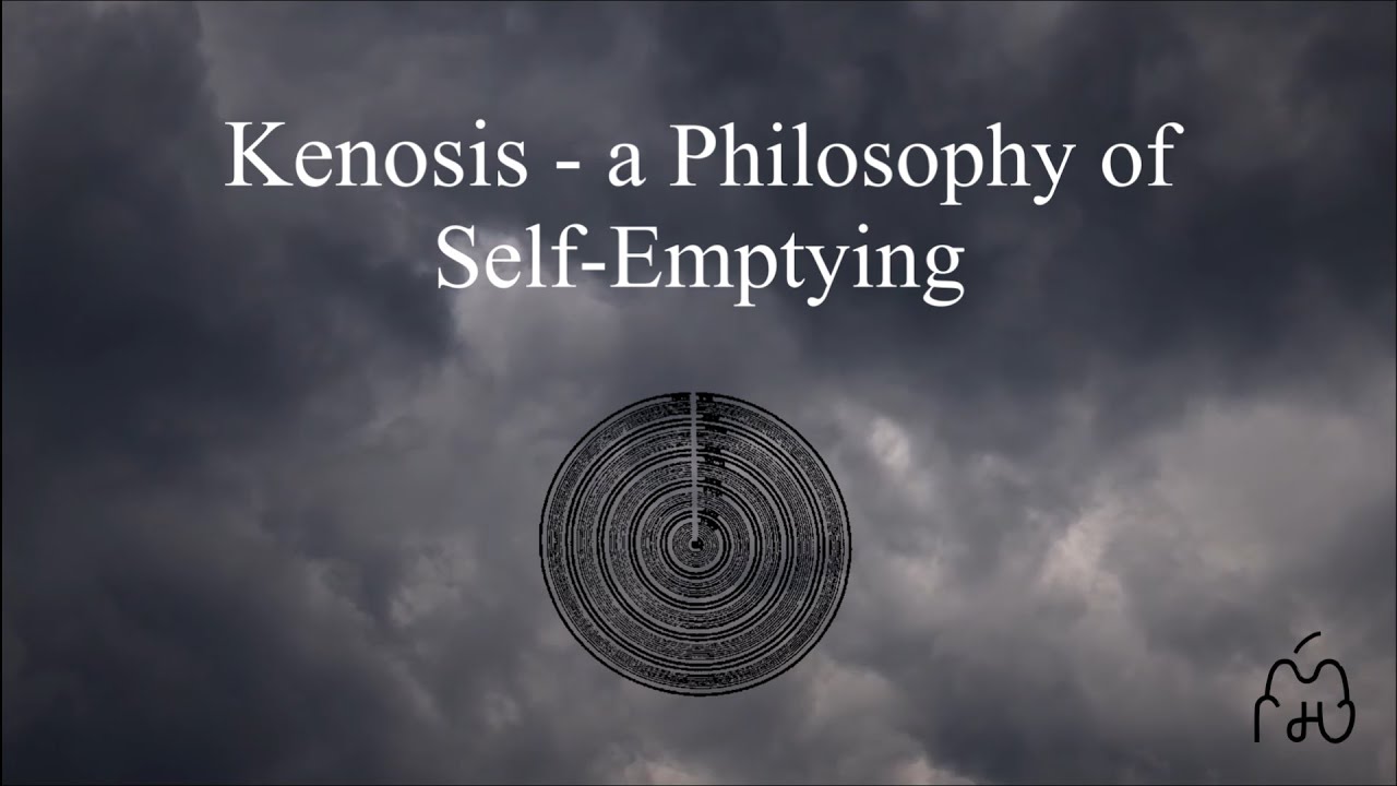 Kenosis - a Philosophy of Self-Emptying