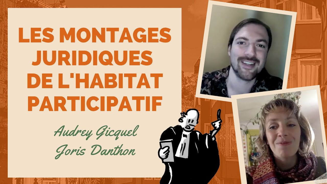 🏘️ Les montages juridiques de l'habitat participatif, par Audrey Gicquel et Joris Danthon