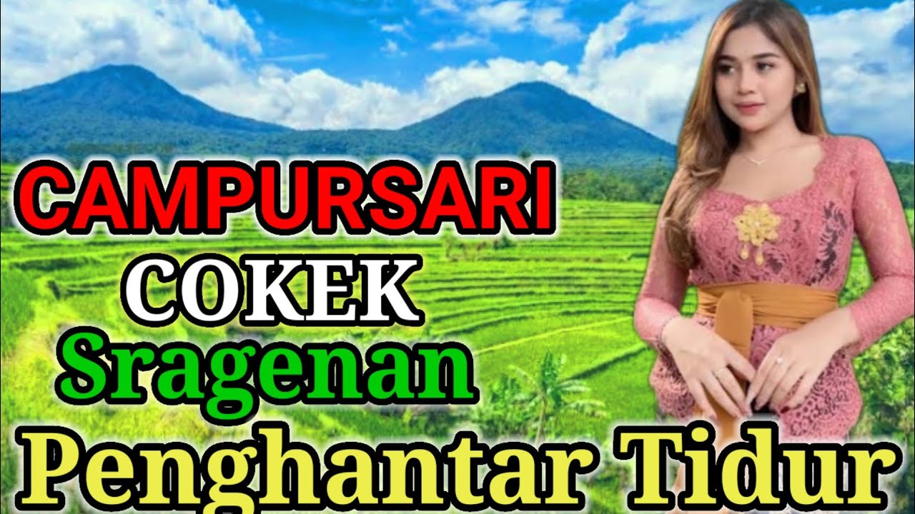 CAMPURSARI COKEK SRAGENAN MONGGO LUR KANGGE BATIR NGIMPI