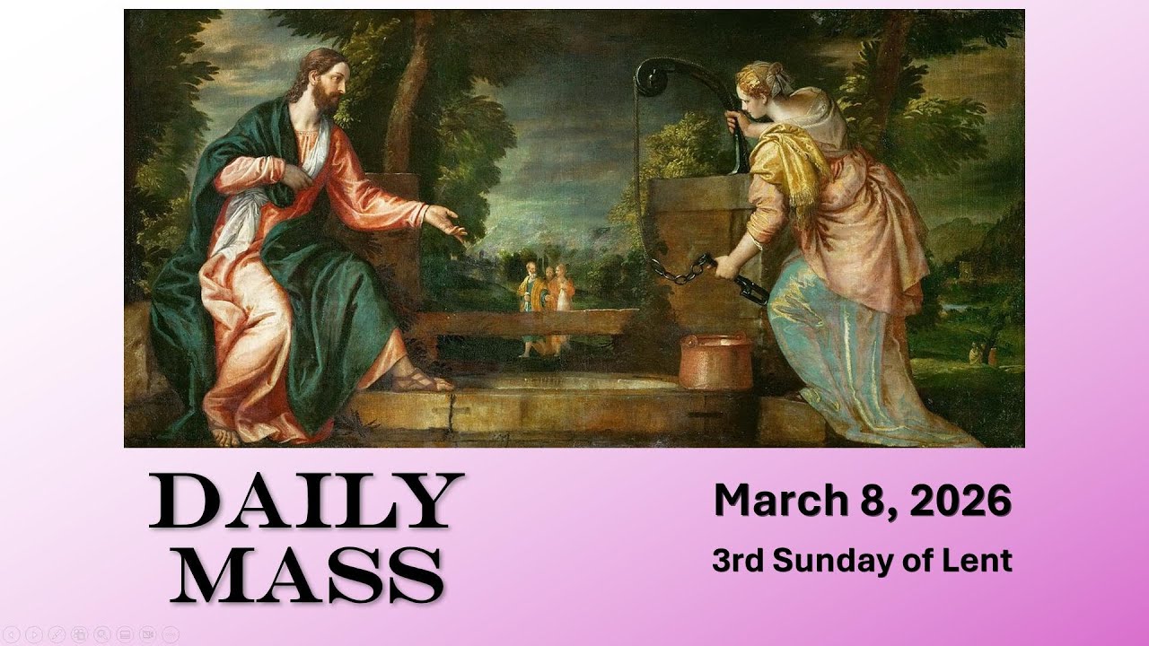 March 8 Daily Mass | Gospel of Today | 3rd Sunday of Lent | 5-Min Catholic Mass