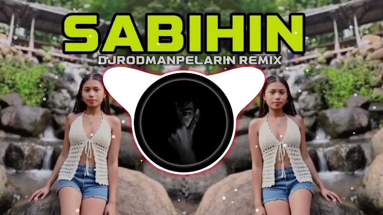 sabihin x papa dudut sound check djrodmanpelarin remix 