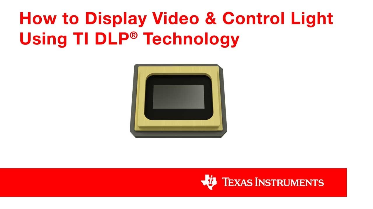 How To Display Video & Control Light Using TI DLP® Technology