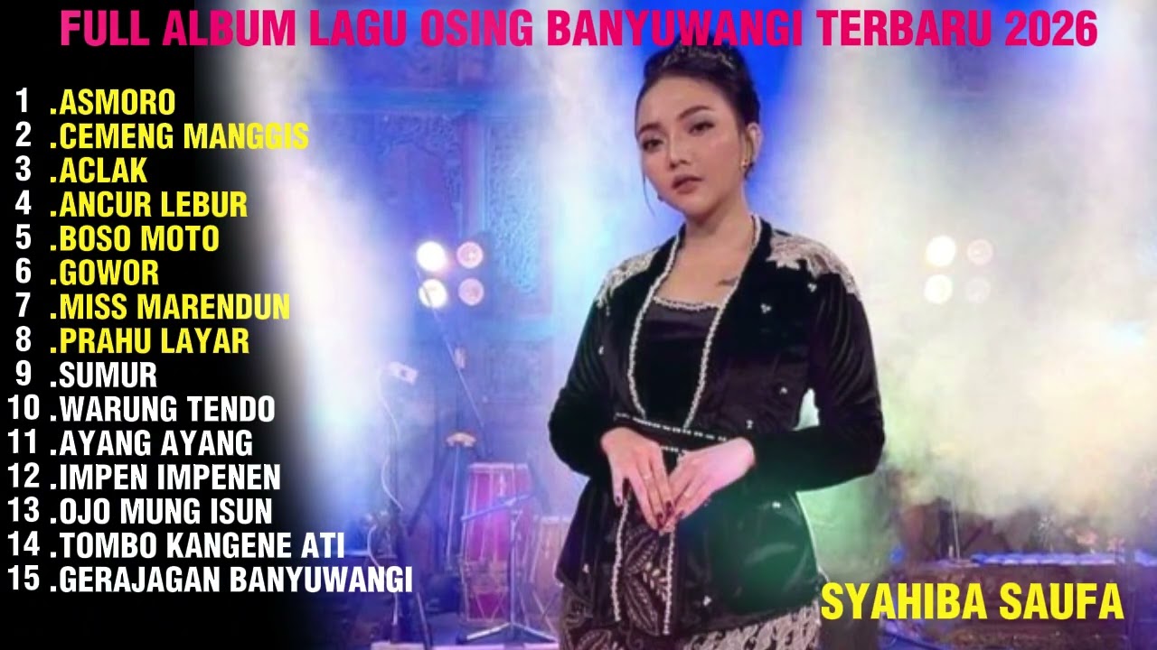 SYAHIBA SAUFA ASMORO FULL ALBUM  KOPLO BANYUWANGI TERBARU  #lagubanyuwangi #koplobanyuwangi