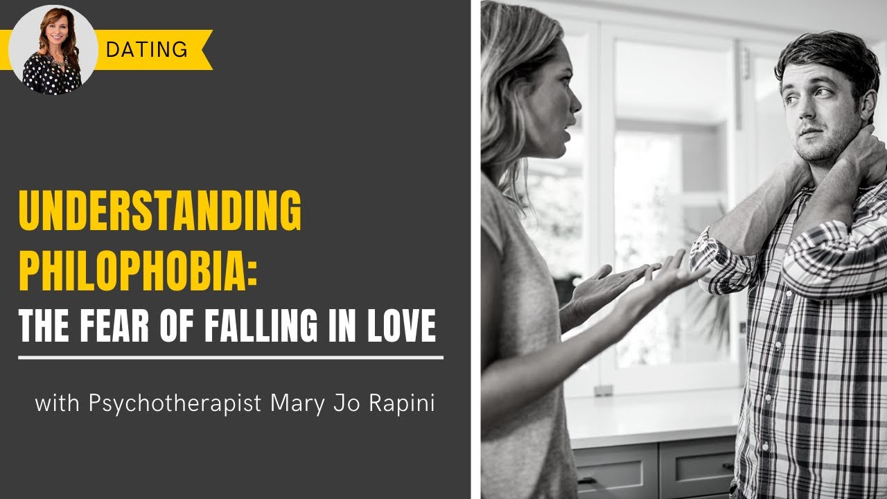Understanding Philophobia - The Fear of Falling in Love