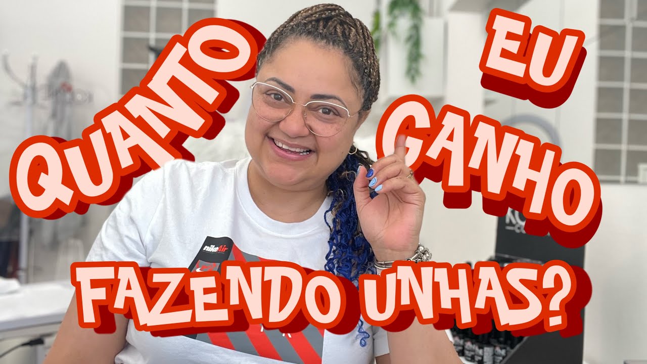 QUANTO EU GANHO FAZENDO UNHAS NO EXTERIOR?