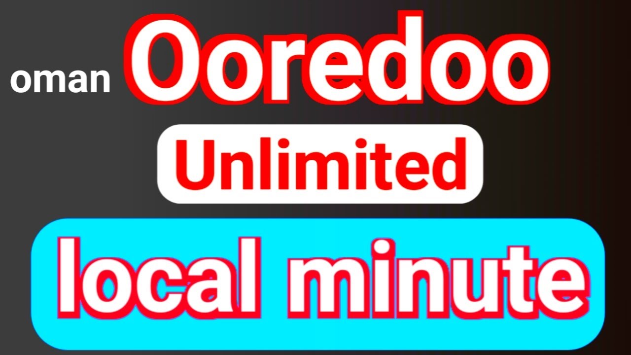 Ooredoo Local Unlimited Minute | Oman