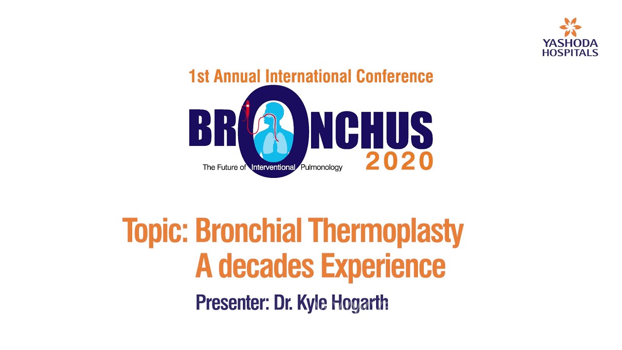 Bronchus 2020 | Bronchial Thermoplasty  A decades Experience | Yashoda Hospitals