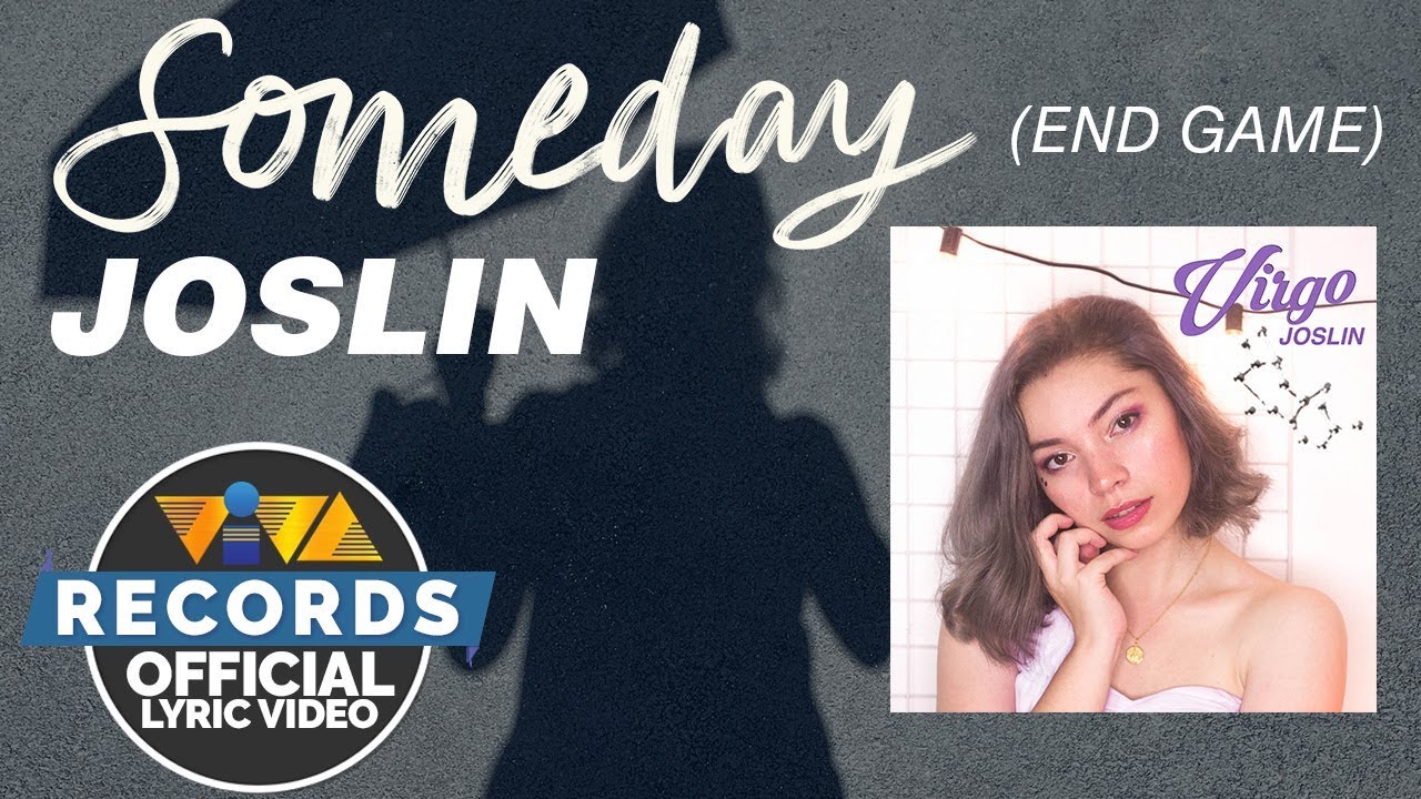 Someday (End Game) - Joslin [Official Lyric Video]