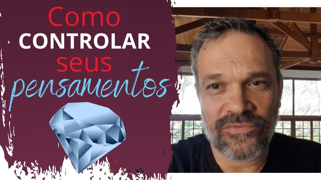 Como Controlar os Pensamentos - Mestre Ananda Prem