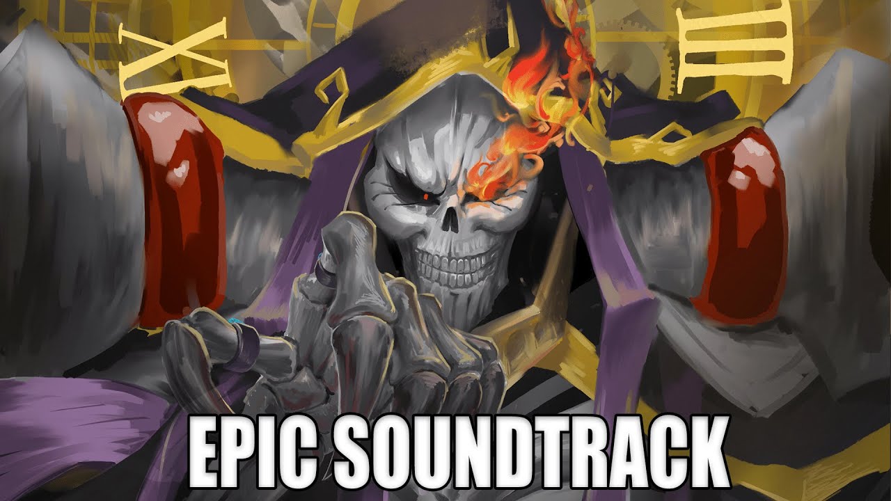 OVERLORD - Arrival Of The Undead King (SUPREME VERSION) ft. Log Horizon Theme