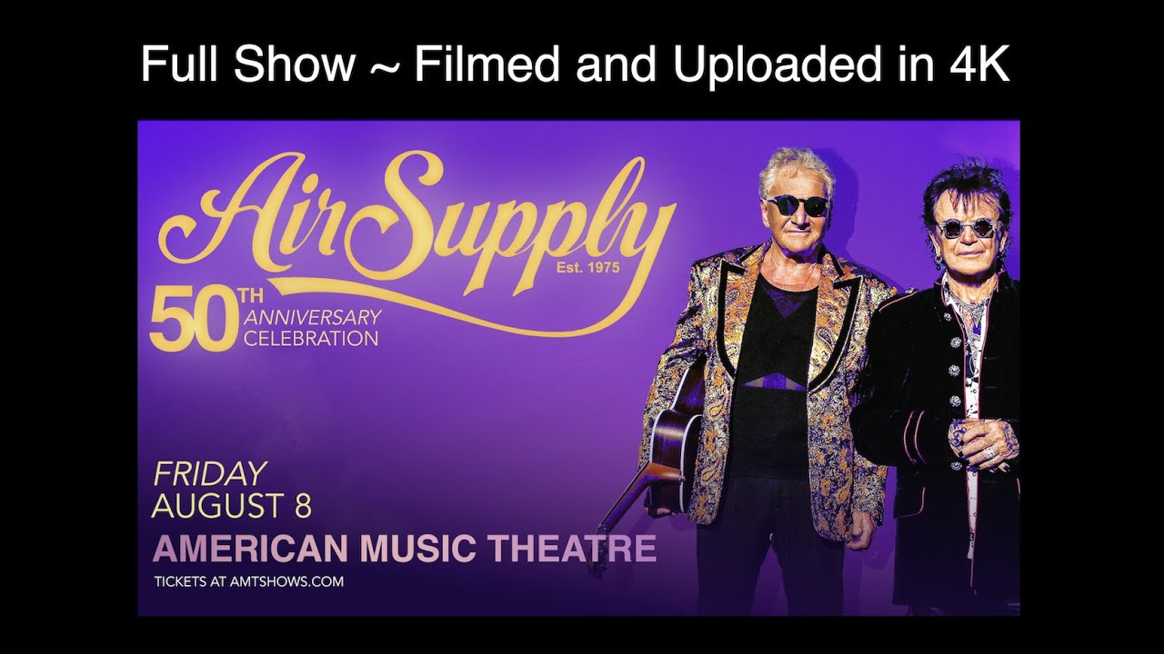 Air Supply FULL SHOW Lancaster 8/8/25