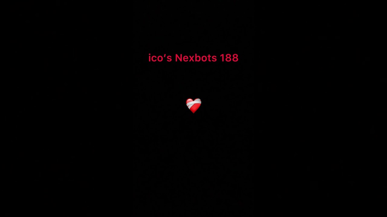 Ico&rsquo;s Nexbots 💔 ico&rsquo;s Nexbots ❤️&zwj;🩹