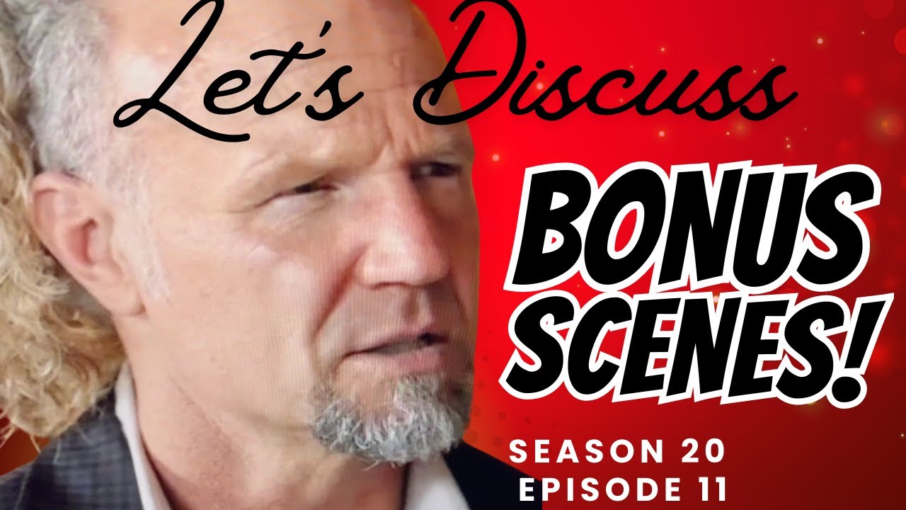 Sister Wives Bonus Scenes S20Ep11