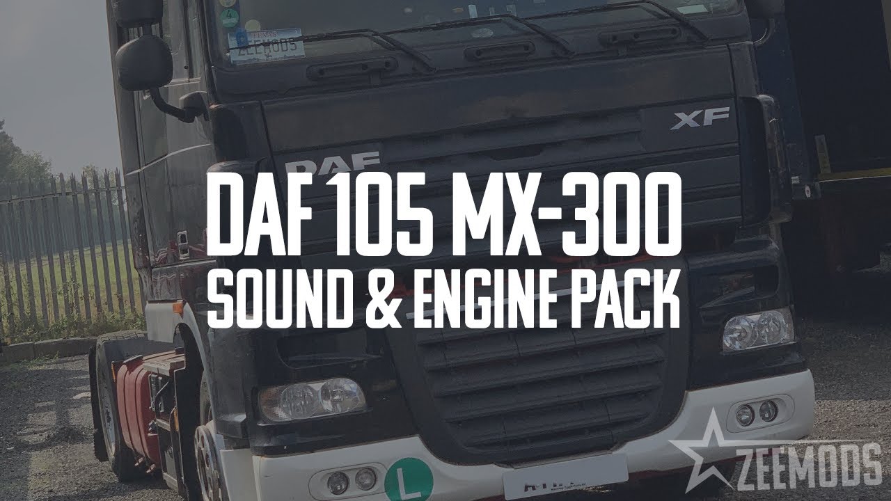 [ETS2] DAF 105 MX-300 Sound & Engine Pack